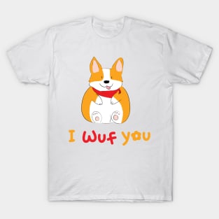 Corgi - I Wuf You T-Shirt